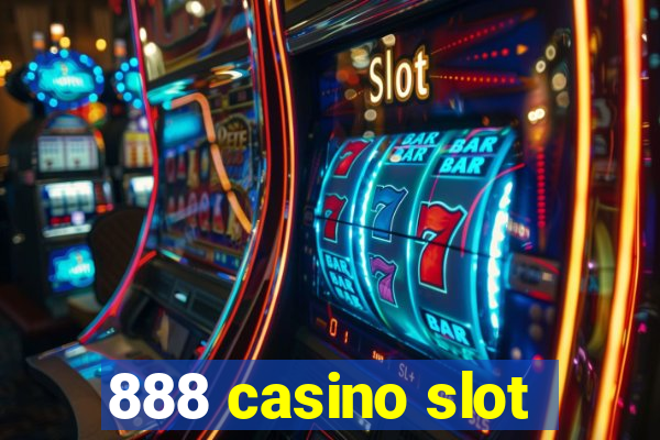 888 casino slot