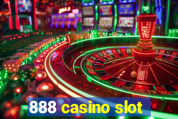 888 casino slot