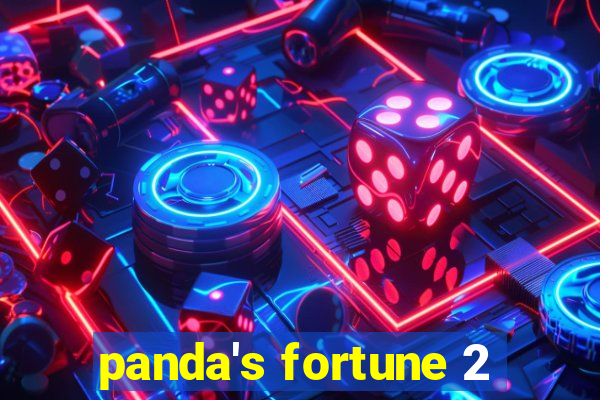 panda's fortune 2