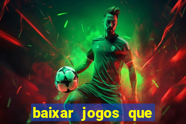 baixar jogos que ganha dinheiro de verdade