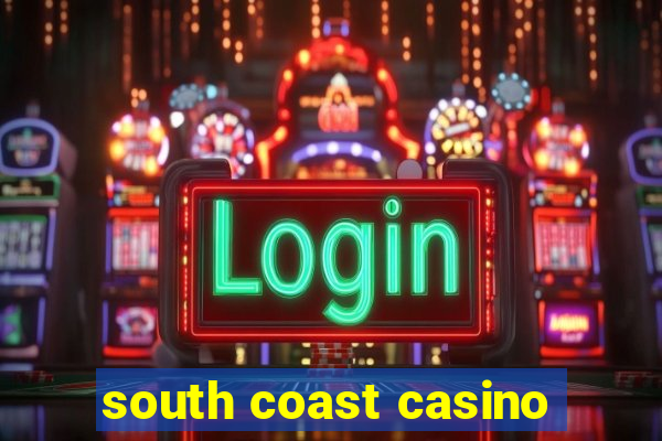 south coast casino