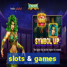 slots & games