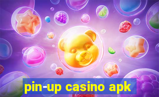 pin-up casino apk