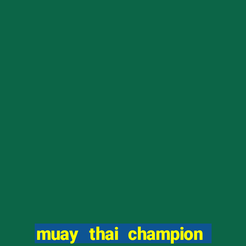 muay thai champion slot demo gratis