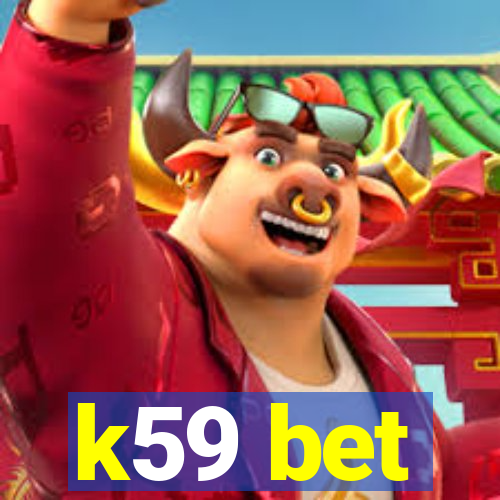 k59 bet