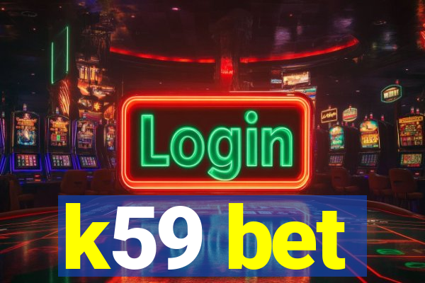 k59 bet