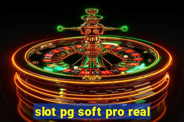 slot pg soft pro real