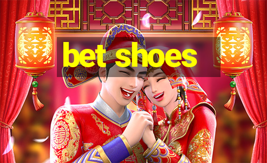 bet shoes