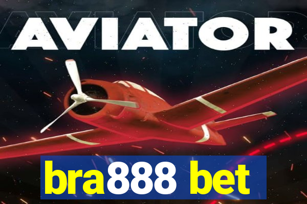 bra888 bet