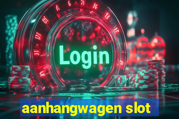 aanhangwagen slot