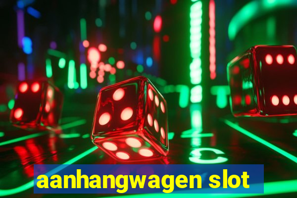 aanhangwagen slot