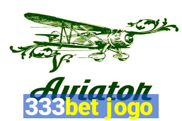 333bet jogo