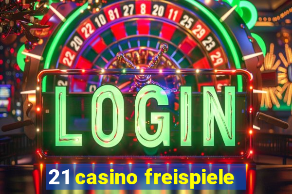 21 casino freispiele