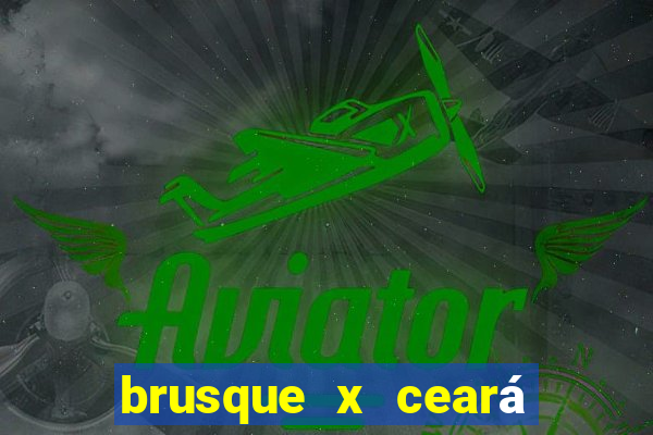 brusque x ceará sc palpite