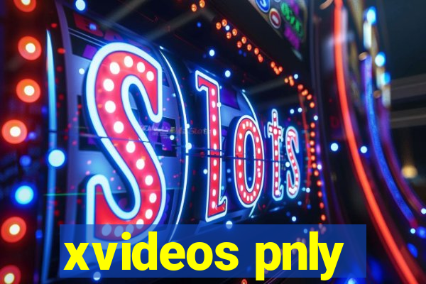 xvideos pnly