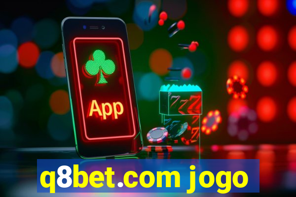 q8bet.com jogo