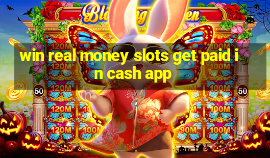 win real money slots get paid in cash app