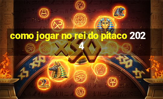 como jogar no rei do pitaco 2024