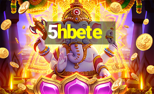 5hbete