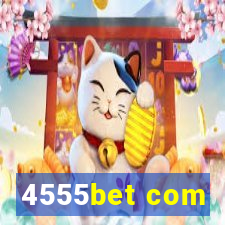 4555bet com