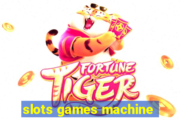 slots games machine