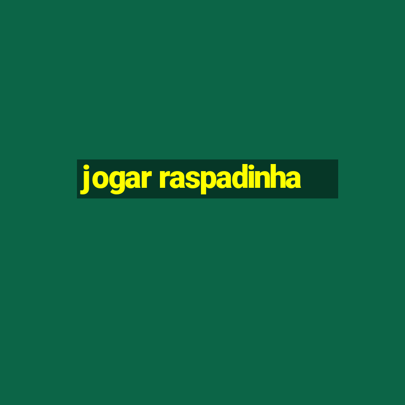 jogar raspadinha