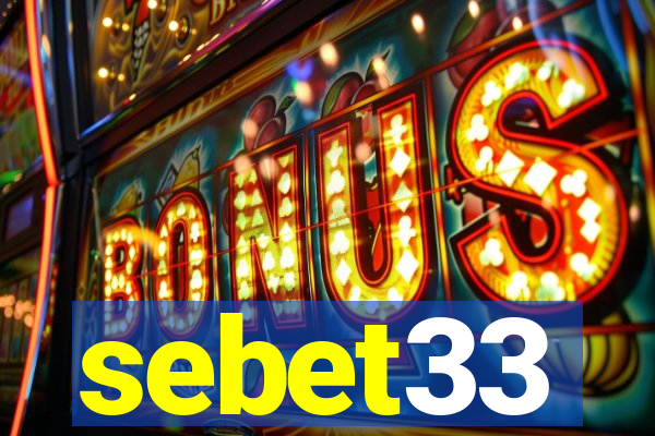 sebet33