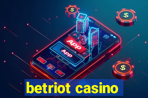 betriot casino