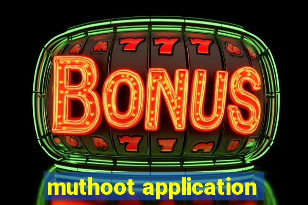 muthoot application