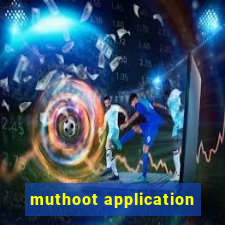 muthoot application