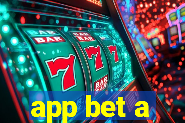 app bet a