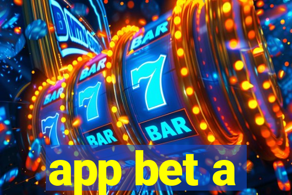 app bet a