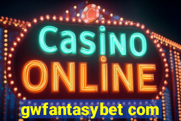 gwfantasybet com