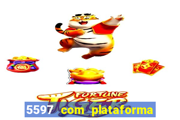 5597 com plataforma de jogos