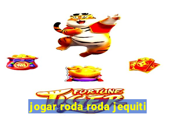 jogar roda roda jequiti