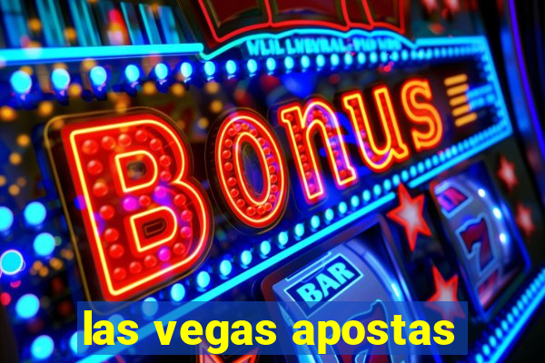 las vegas apostas