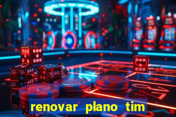 renovar plano tim beta por sms