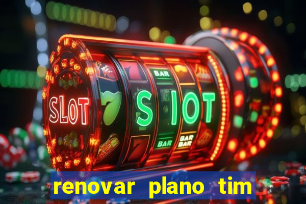 renovar plano tim beta por sms