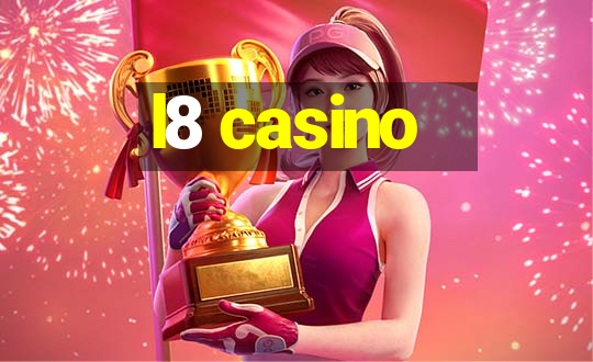 l8 casino