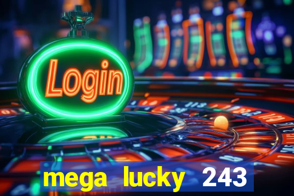 mega lucky 243 slot free play