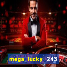 mega lucky 243 slot free play