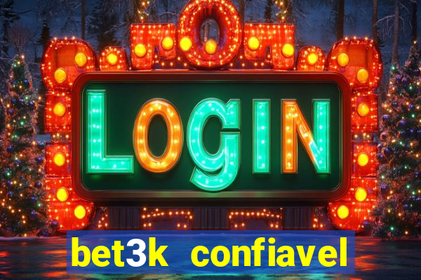 bet3k  confiavel