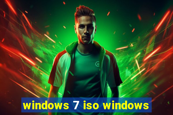 windows 7 iso windows