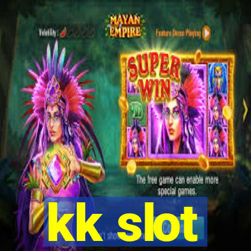 kk slot