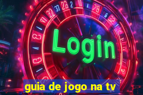 guia de jogo na tv