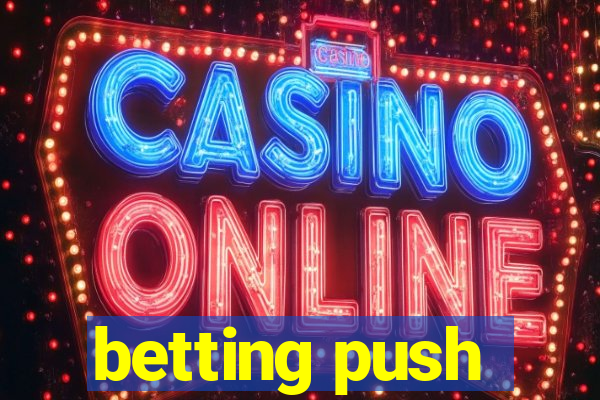 betting push