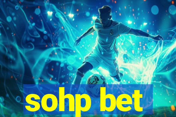 sohp bet