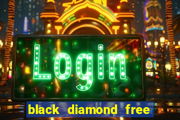 black diamond free casino slots