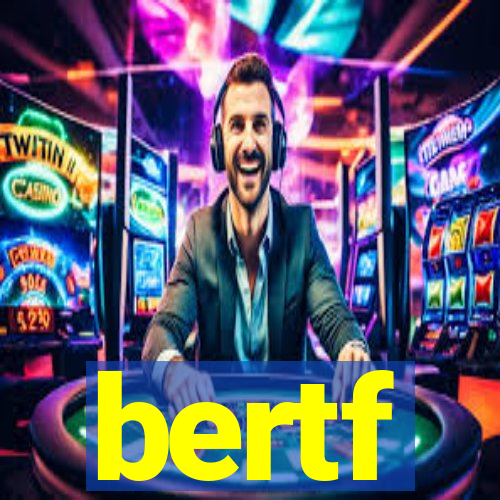 bertf