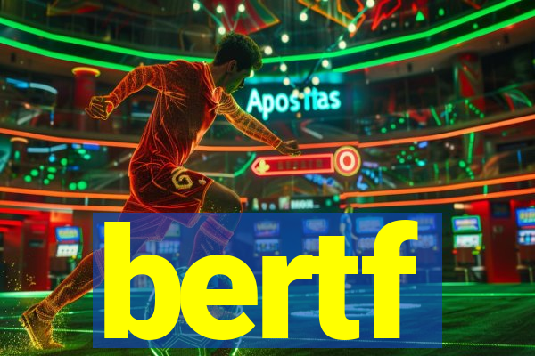 bertf